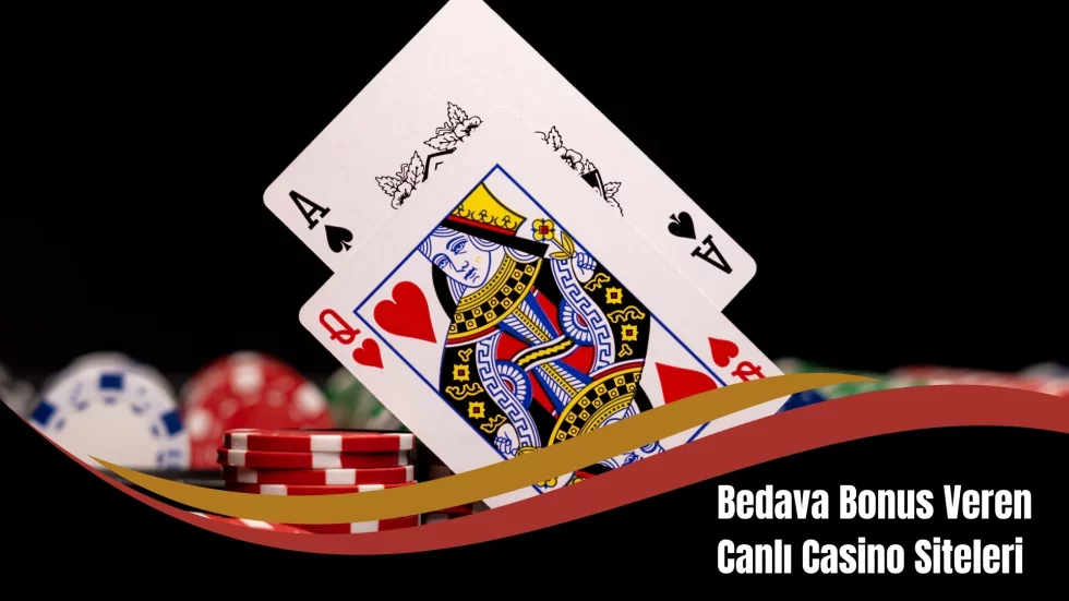 Bedava Bonus Veren Canlı Casino Siteleri