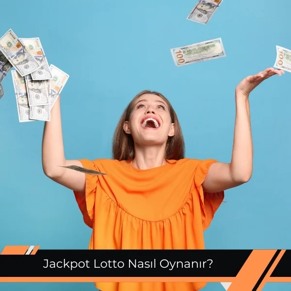Jackpot Lotto Nasıl Oynanır