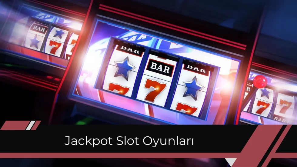 Jackpot Slot Oyunları
