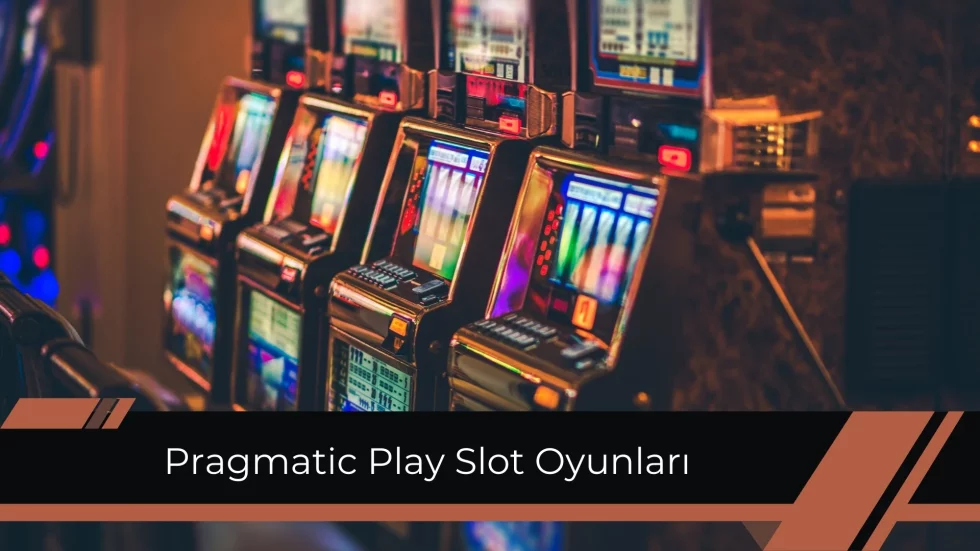 Pragmatic Play Slot Oyunları